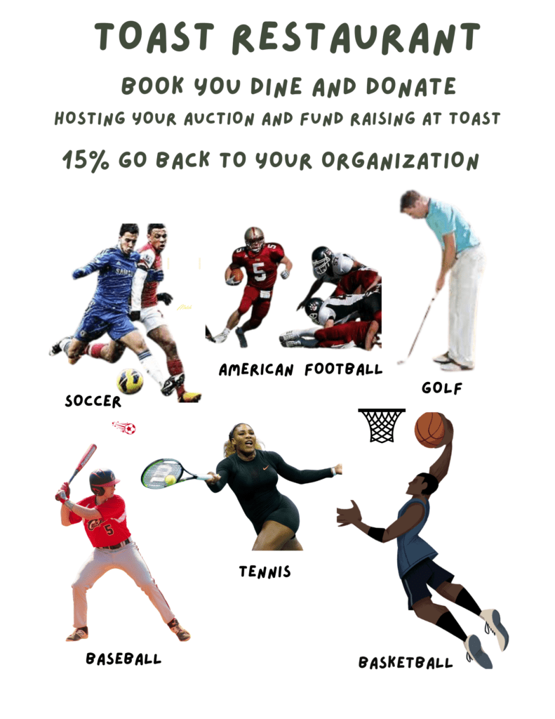 BOOK YOUR DINE AND DONATE HOSTING YOUR AUCTION AND FUND RAISING AT TOAST 15% GO BACK TO YOUR ORGANIZATION